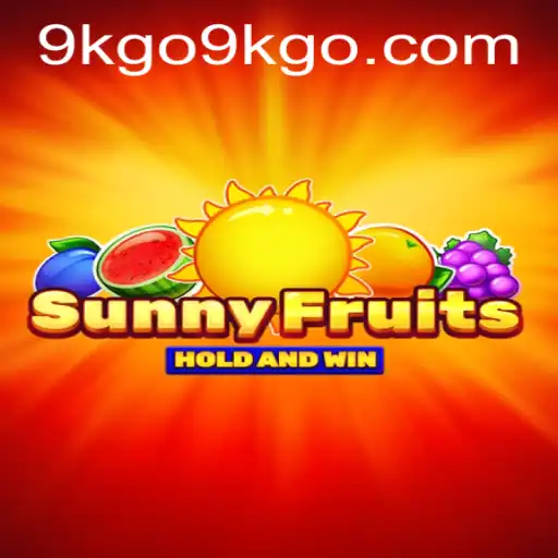 Experience the Thrill of SunnyFruits: An Exciting Adventure with 9KGO